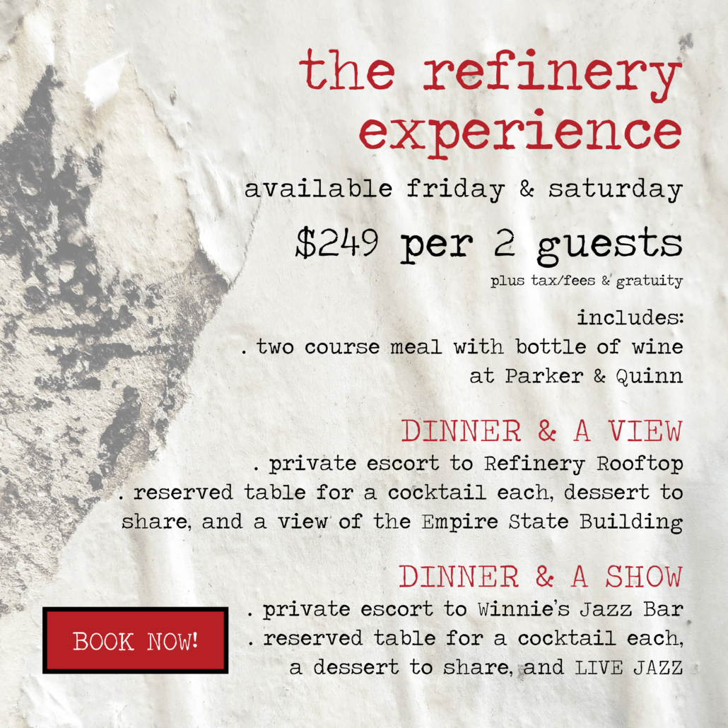 The Refinery Experience flyer - available Friday and Saturday, $249 per 2 guests