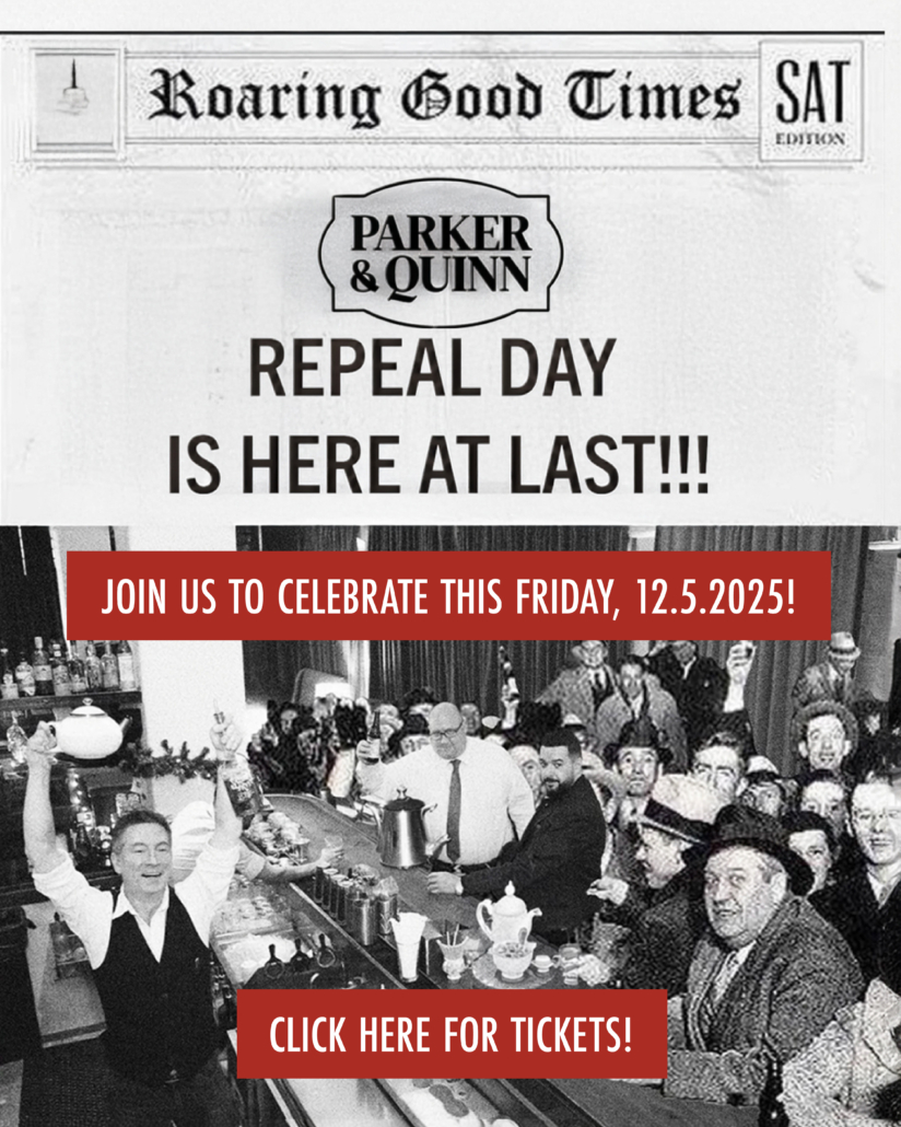 Repeal day is here at last! Join us to celebrate this Friday, 12.5.2025, click here for tickets!